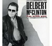Delbert McClinton Delbert McClinton: I'm With You (CD) Album