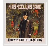 Mcclure, Mike Band - Halfway Out Of The Woods (2 CD)