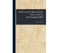 McClure's Magazine, Vol. 1, No. 6, November 1893