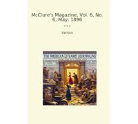 McClure's Magazine, Vol. 6, No. 6, May, 1896