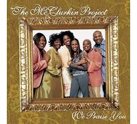 Mcclurkins - We Praise You