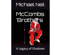McCombs 'Brothers: A Legacy of Shadows