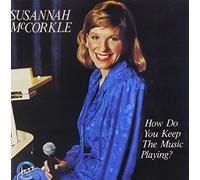 Mccorkle, Susannah - How Do You Keep The Music Play