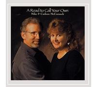 Mccornack, Mike & Carleen - Road To Call Your Own