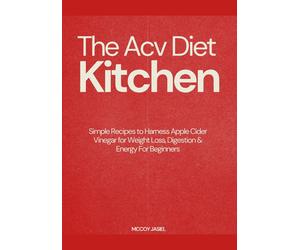 McCoy Jasiel The Acv Diet Kitchen (Tascabile)