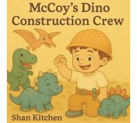 McCoy's Dino Construction Crew