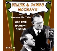 Mccravy Brothers - Old Time Harmony Singing