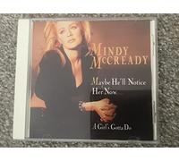 Mccready, Mindy - Maybe He'll Notice Her Now / Girl's Gotta Do