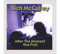 Mcculley, Rich - After The Moment Has Past