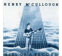Mccullough, Henry - Hell Of A Record