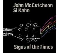 MCCUTCHEON, JOHN/SI KAHN - SIGNS OF THE TIMES