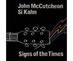 MCCUTCHEON, JOHN/SI KAHN - SIGNS OF THE TIMES