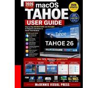 McDennis Vixual Press macOS Tahoe 26 User Guide (Tascabile)