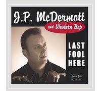 Mcdermott, J.P. & Western Bop - Last Fool Here