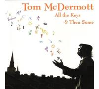 Mcdermott, Tom - All the Keys & Then Some