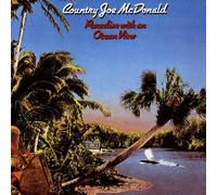 Mcdonald,Country Joe - Paradise With An Ocean View
