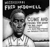 Mcdowell, Fred - Come & Found You Gone