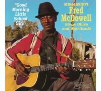 Mcdowell, Mississippi Fred - Good Morning Little School Gir