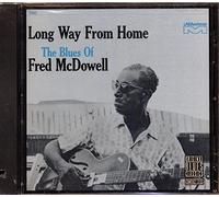 Mcdowell, Mississippi Fred - Long Way From Home