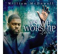 Mcdowell William - As We Worship Live