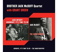 Mcduff Brother Jack - Goodbye, It'S Time To Go (+ The Honeydripper)