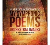 McEncroe / Janacek Philharmonic Orchestra My Symphonic Poems (CD)