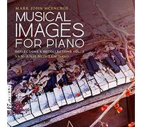 Mcencroe/ Nguyen - Musical Images For Piano