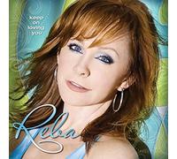 Mcentire Reba - Keep on Loving You