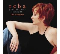 Mcentire, Reba, Reba McEntire - Reba McEntire - Greatest Hits Volume III: I'm A Survivor by Mcentire, Reba, Reba McEntire (2001) Audio CD
