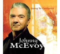 MCEVOY, JOHNNY - GOING TO CALIFORNIA
