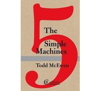 McEwen Todd The Five Simple Machines (Tascabile)