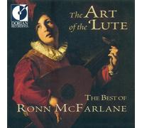 Ronn Mcfarlane - The Art of the Lute - the Best of Ronn M