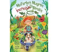 McFarlen Mugrín y su increíble jardín