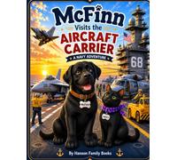 McFinn Visits The Aircraft Carrier: McFinns Adventures