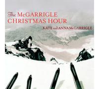 Mcgarrigle Kate & Anna - The McGarrigle Christmas Hour