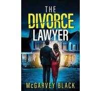 McGarvey Black The Divorce Lawyer (Tascabile)