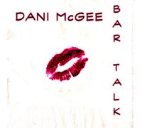 Mcgee, Dani - Bar Talk EP