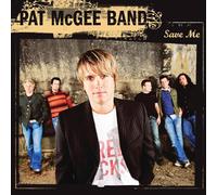 Mcgee, Pat Band - Save Me