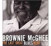Mcghee, Brownie - Last Great Blues Heroe
