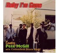 Mcgill, Country Pete - Baby I'M Gone