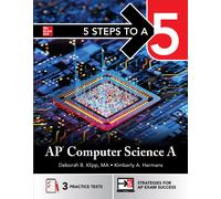 McGraw Hill 5 Steps to a 5: AP Computer Science a 2026: Practice AP (Tascabile)
