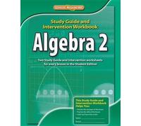 McGraw-Hill Education Algebra 2, Study Guide & Intervention Workbook (Tascabile)