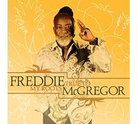 Mcgregor, Freddie - True To My Roots