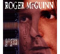 Mcguinn,Roger - Born to Rock and Roll