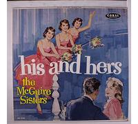 MCGUIRE SISTERS - his and hers