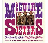 The One And Only McGuire Sisters (3 albums & singles)