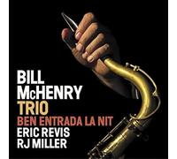 Mchenry Bill Trio - Ben Entrada La Nit