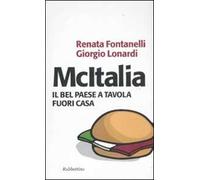 McItalia. Il Bel Paese a tavola fuori casa