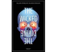 Kieron Gillen, Jamie McKelvie – The Wicked + the Divine Volume 9: Okay – Tascabile