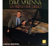 Mckenna, Dave - My Friend the Piano by Mckenna, Dave (1990-10-25?